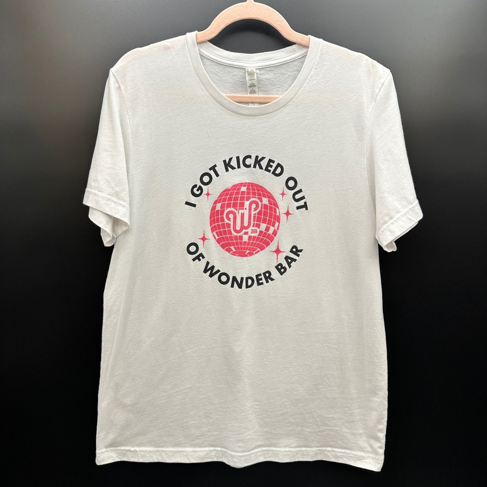 Bella Canvas I Got Kicked Out of Wonder BarDisco Ball T-Shirt Large